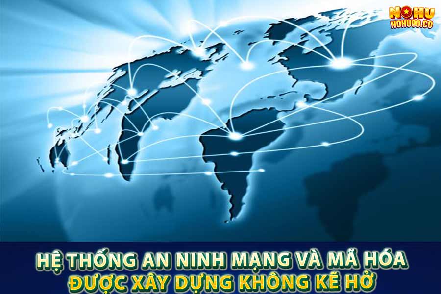 Hệ thống an ninh mạng và mã hóa được xây dựng không kẽ hở